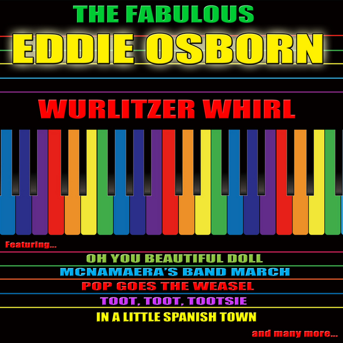 OSBORN, Eddie - Wurlitzer Whirl: The Fabulous Eddie Osborn