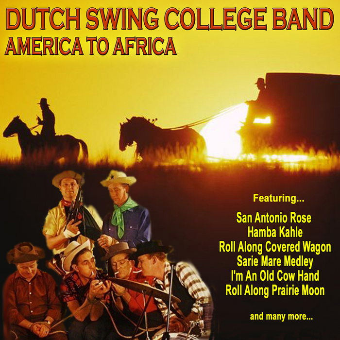 DUTCH SWING COLLEGE BAND - America To Africa