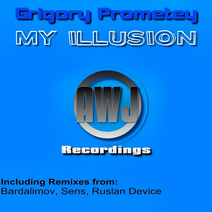 PROMETEY, Grigory - My Illusion