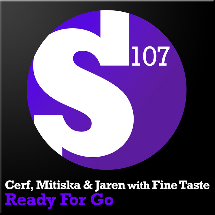 CERF/MITISKA/JAREN with FINE TASTE - Ready For Go
