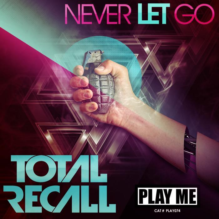 TOTAL RECALL - Never Let Go