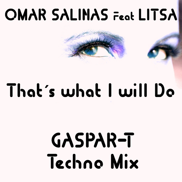 SALINAS, Omar feat LITSA - That's What I Will Do