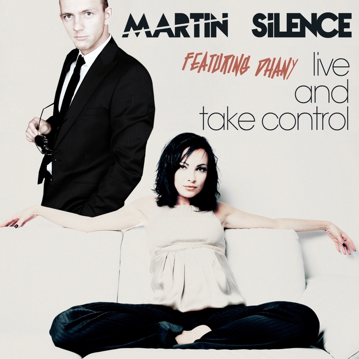 SILENCE, Martin feat DHANY - Live & Take Control