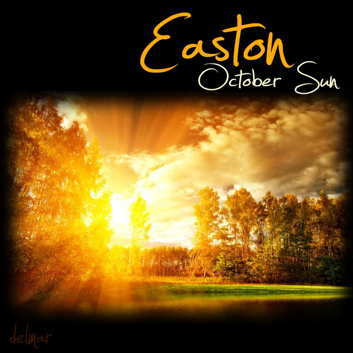 October Sun by Easton on MP3, WAV, FLAC, AIFF & ALAC at Juno Download