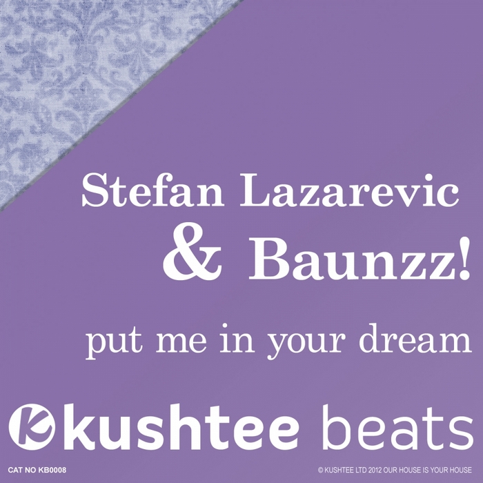 LAZAREVIC, Stefan/BAUNZZ - Put Me In Your Dream