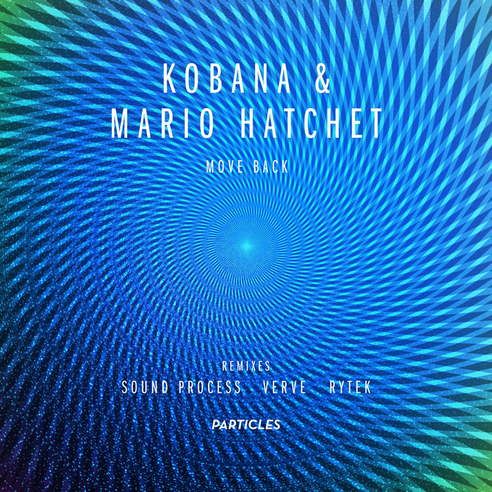 KOBANA/MARIO HATCHET - Move Back