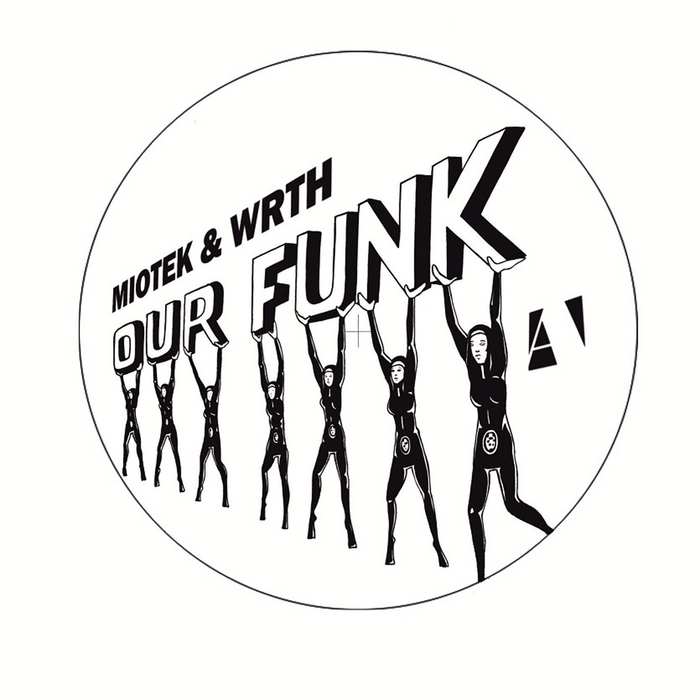 MIOTEK & WRTH - Our Funk