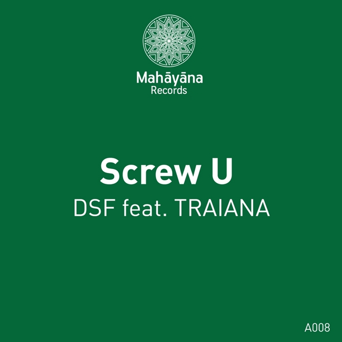 DSF feat TRAIANA - Screw U