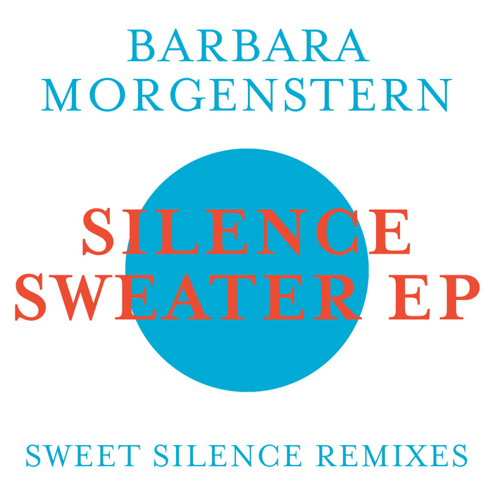 MORGENSTERN, Barbara - Silence Sweater EP
