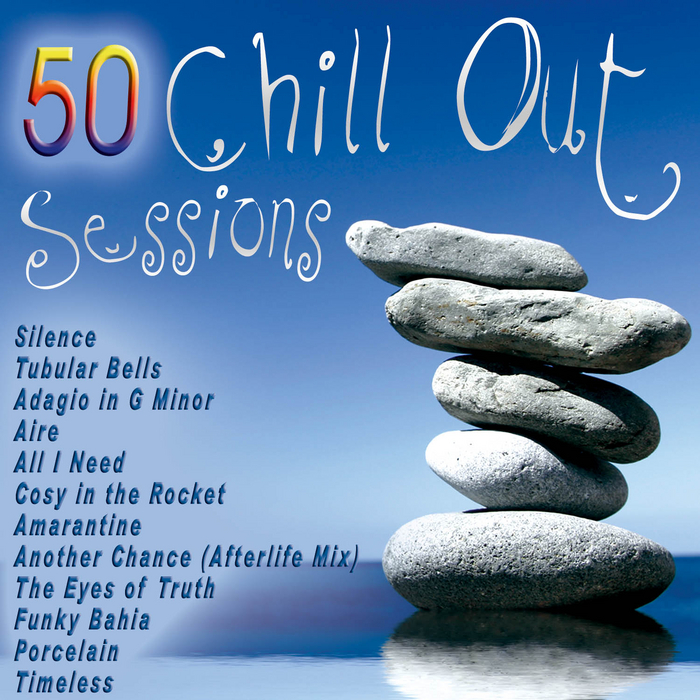 DJ CHILL OUT - 50 Chill Out Sessions
