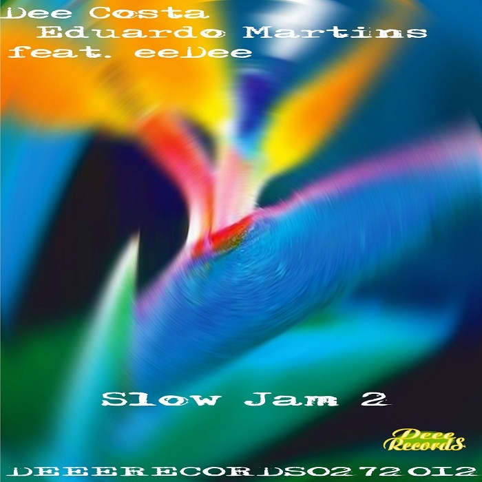 COSTA, Dee/EDUARDO MARTINS feat EEDEE - Slow Jam 2