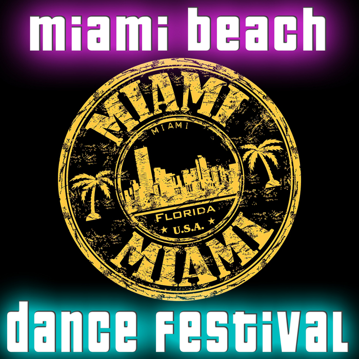 VARIOUS - Miami Beach Dance Festival