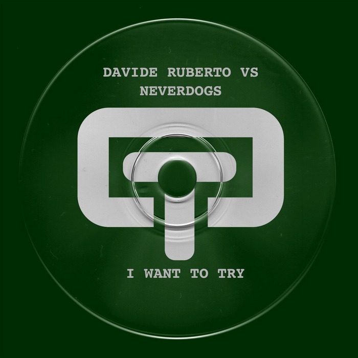 RUBERTO, Davide/NEVERDOGS - I Want To Try