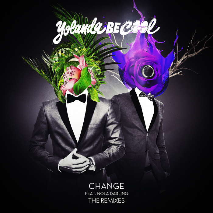 YOLANDA BE COOL feat NOLA DARLING - Change (Remixes)
