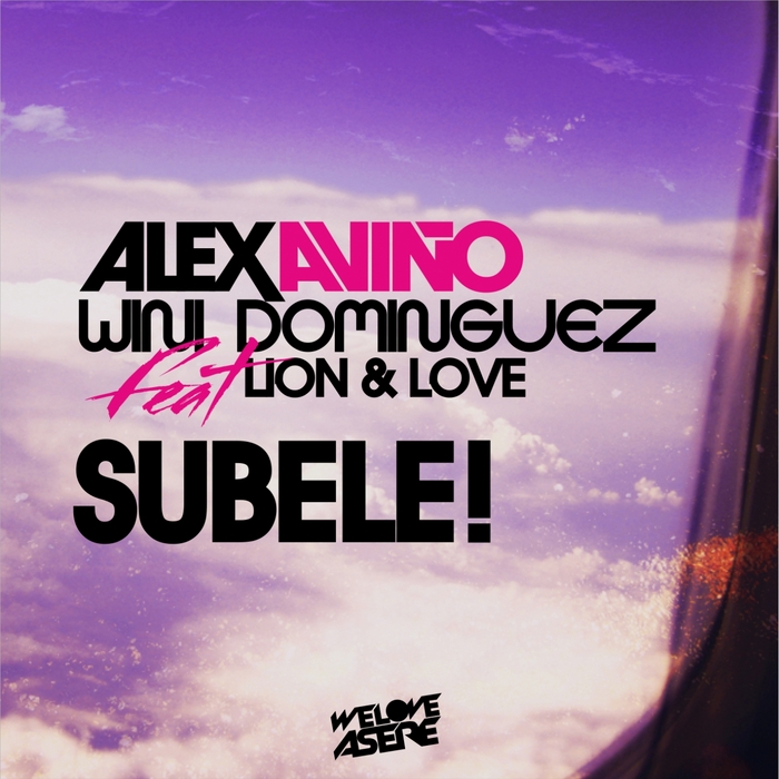 AVINO, Alex/WINI DOMINGUEZ feat LION & LOVE - Subele!