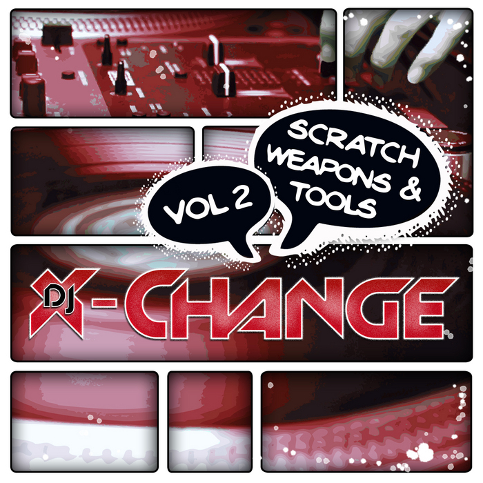 DJ X CHANGE - Scratch Weapons & Tools Vol 2 Scratch Sentence