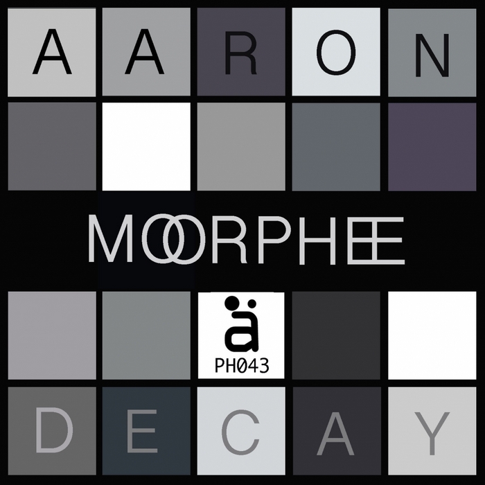 DECAY, Aaron - Morphee EP