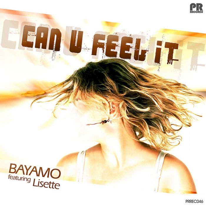 BAYAMO feat LISETTE - Can You Feel It