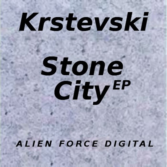 KRSTEVSKI - Stone City EP