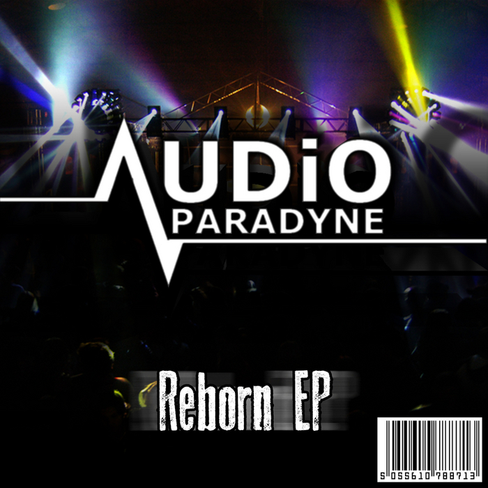 AUDIO PARADYNE - Reborn EP