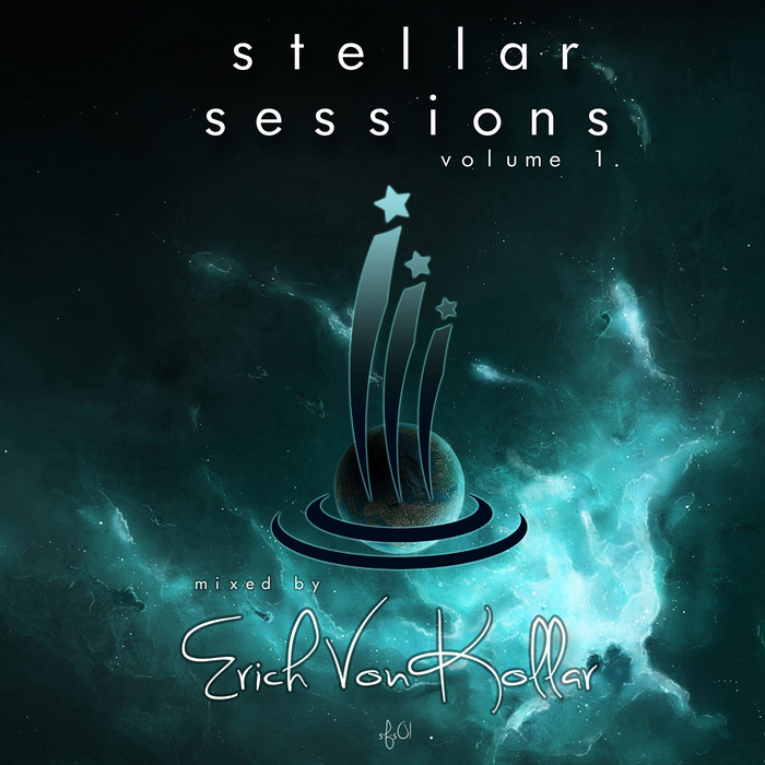 VON KOLLAR, Erich/VARIOUS - Stellar Sessions Volume I (unmixed tracks)
