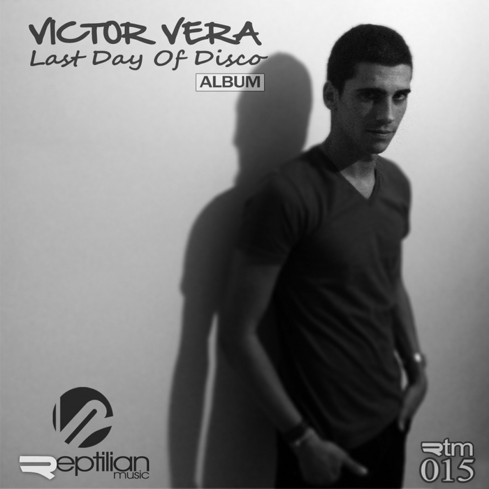 VICTOR VERA - Last Day Of Disco