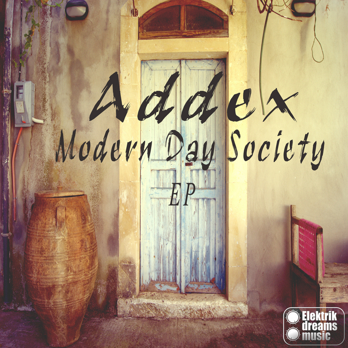 ADDEX - Modern Day Society EP