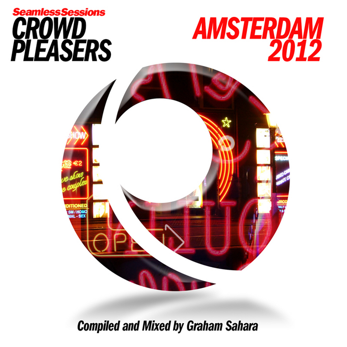 SAHARA, Graham/VARIOUS - Seamless Sessions Crowd Pleasers Amsterdam (compiled & mixed by Graham Sahara)