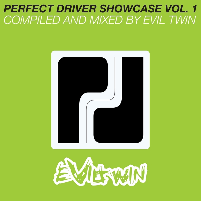 EVIL TWIN/VARIOUS - Perfect Driver Showcase Vol 1 (compiled & mixed by Evil Twin)
