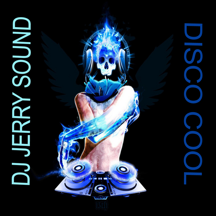 DJ JERRY SOUND - Disco Cool