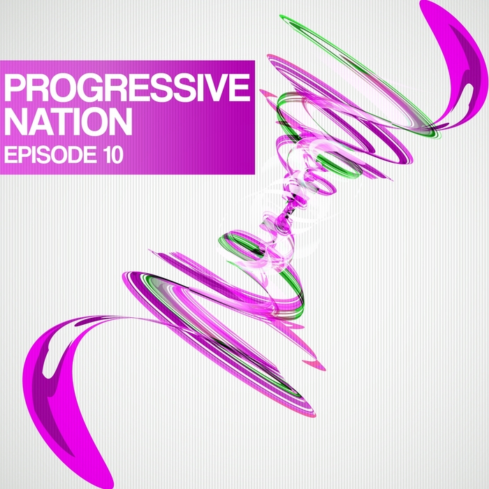 VARIOUS - Progressive Nation (Episode 10)