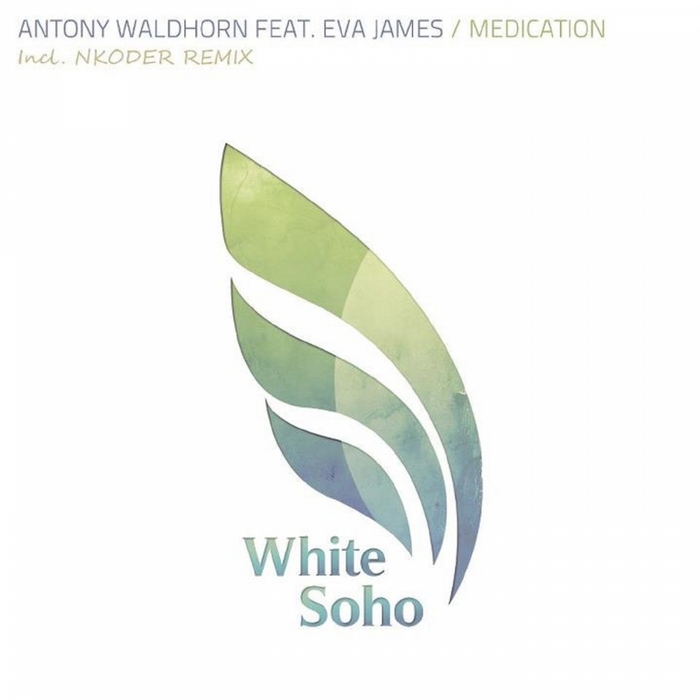 WALDHORN, Antony feat EVA JAMES - Medication (remixes)