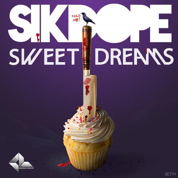 SIKDOPE - Sweet Dreams