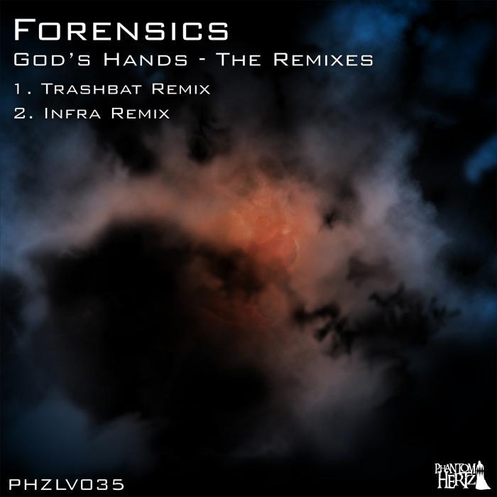FORENSICS - God's Hands: The Remixes