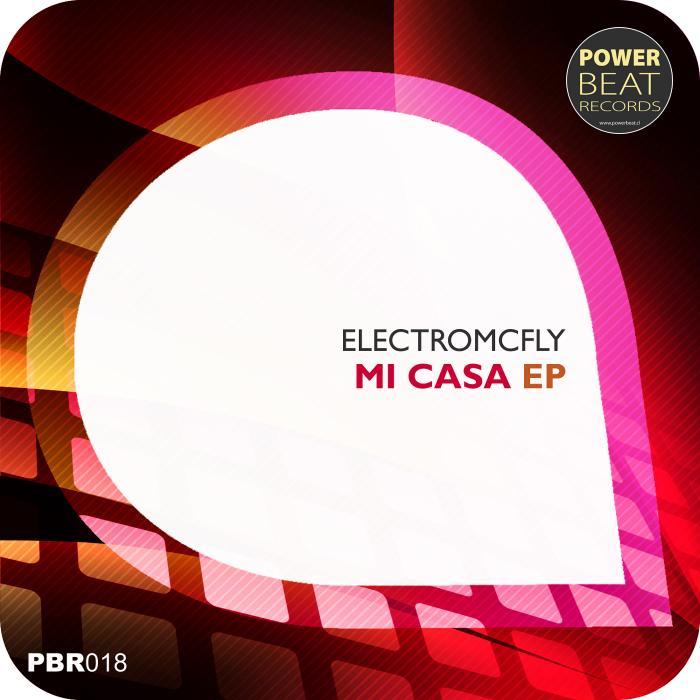 ELECTROMCFLY - Mi Casa EP