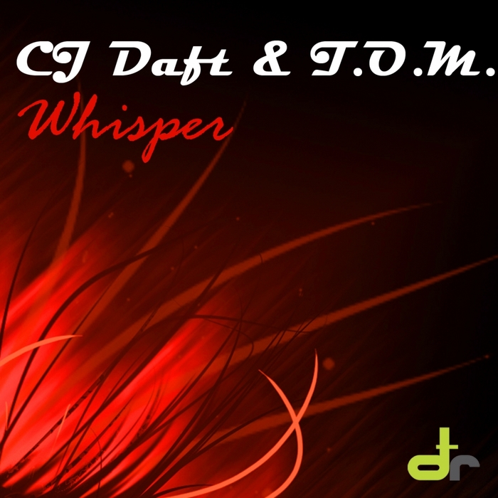 CJ DAFT & TOM - Whisper