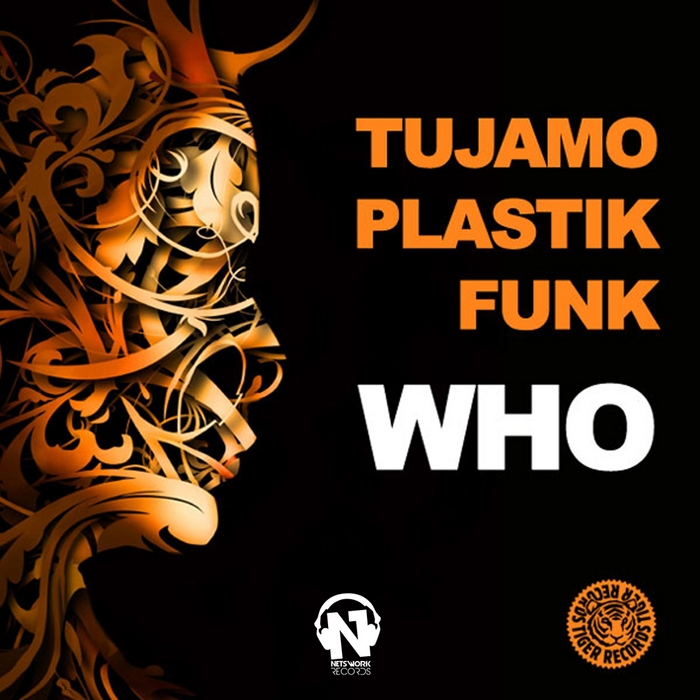 TUJAMO/PLASTIK FUNK - Who