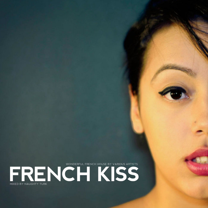 NAUGHTY TURK/VARIOUS - French Kiss