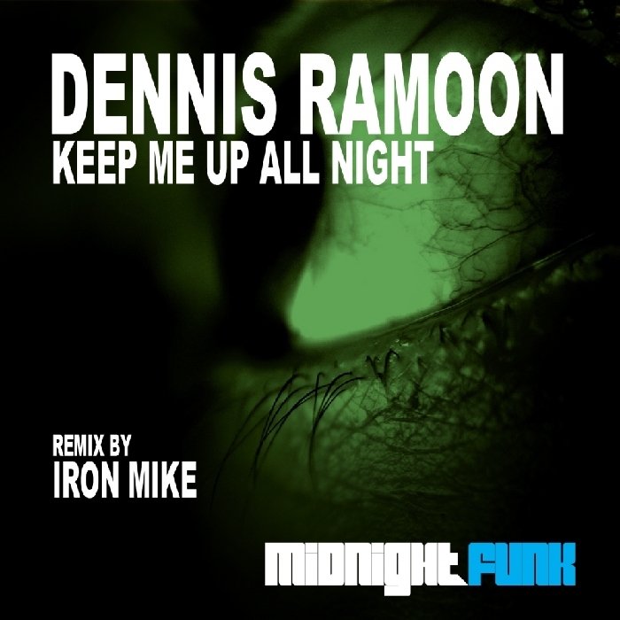 RAMOON, Dennis - Keep Me Up All Night