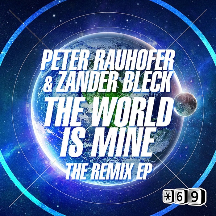 RAUHOFER, Peter - The World Is Mine (The remix EP)