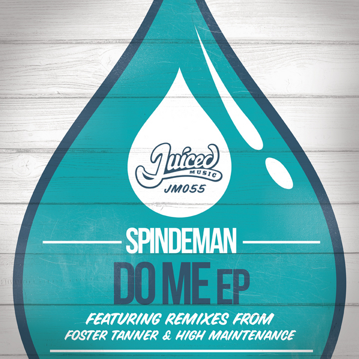 SPINDEMAN - Do Me EP