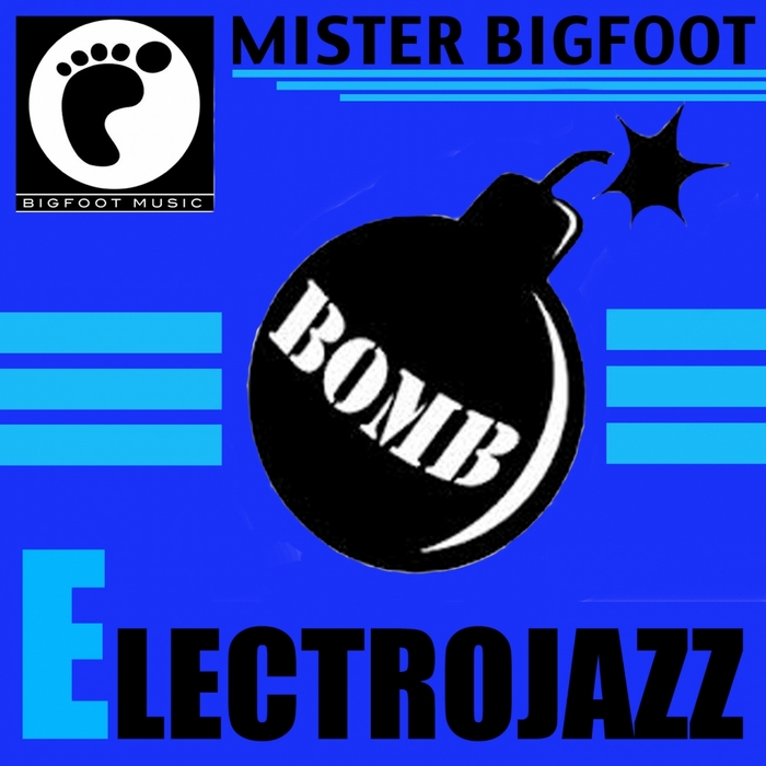 MISTER BIGFOOT feat PAOLO ROMANO/FRANCESCO LOMANGINO - Electrojazz