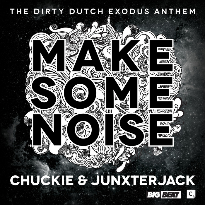 CHUCKIE/JUNXTERJACK - Make Some Noise