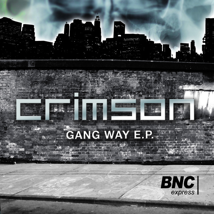 CRIMSON - Gang Way EP