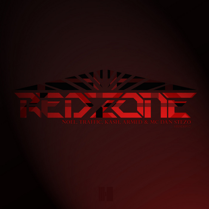 NOEL/TRAFFIC/KASH/ARMED/MC DAN STEZO - Red Zone EP