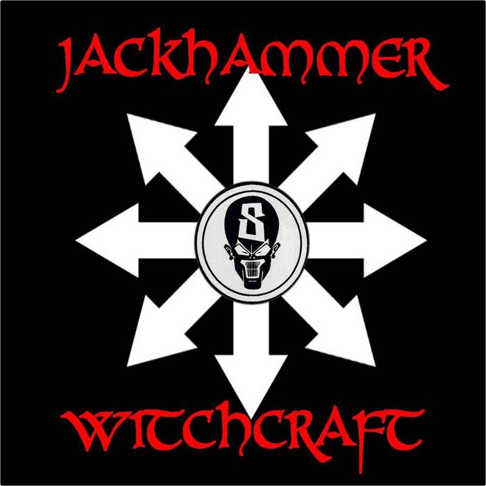 JACKHAMMER - Witchcraft