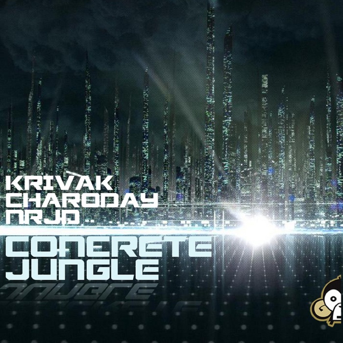 KRIVAK/CHARODAY/NRGD - Concrete Jungle