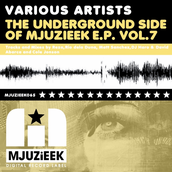 SANCHEZ, Matt/DJ HARO/DAVID ABARCA/COLE JONSON/REZA - The Underground Side Of Mjuzieek EP Vol 7