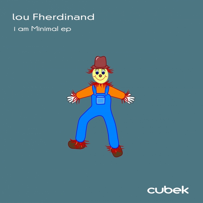 FHERDINAND, Lou - I Am Minimal (remixes)