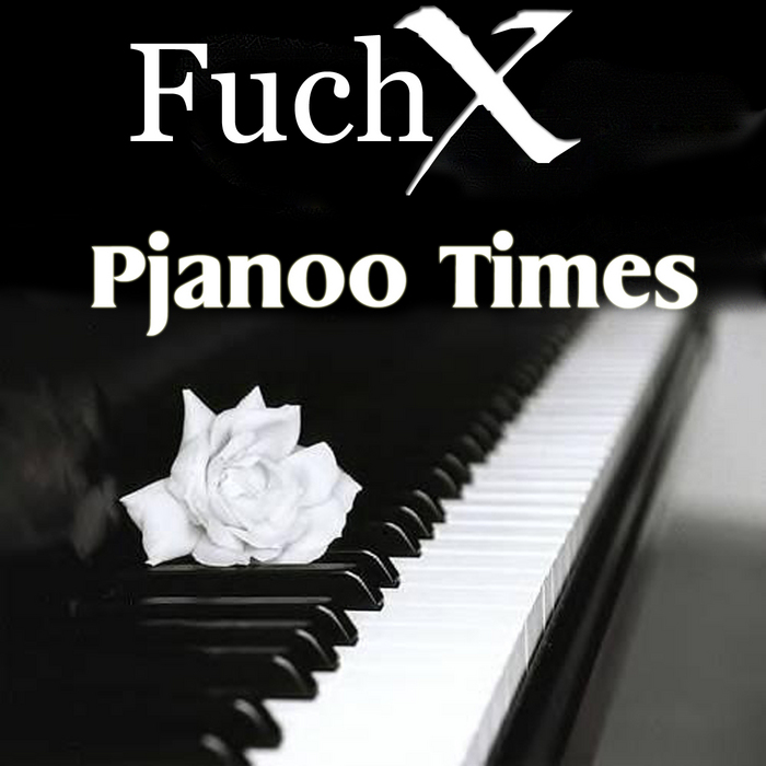 FUCHX - Pjanoo Times